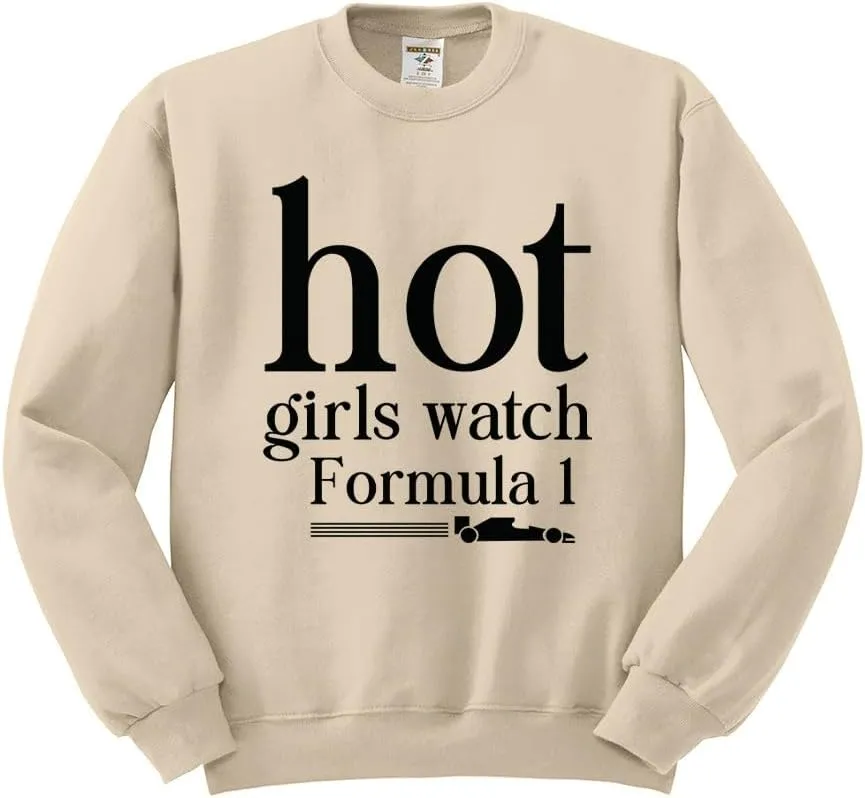 Hot Girls Watch Formula 1 Sweatshirt Unisex